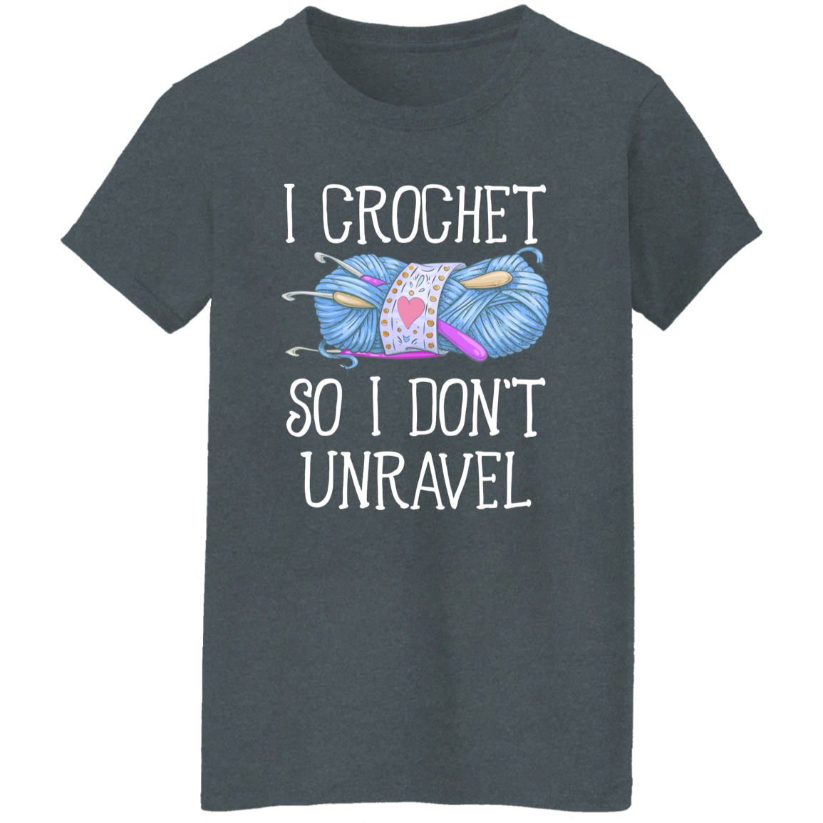 I Crochet So I Don’t Unravel For Crochet Lover Vintage T-Shirt - WOMEN