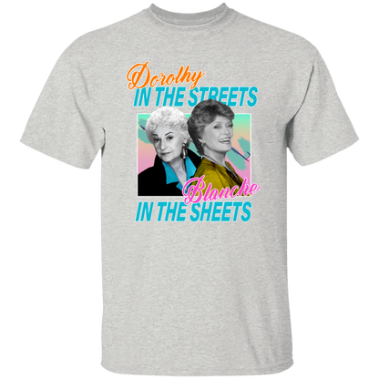 Dorothy in The Streets Blanche in The Sheets T-Shirt - leleart