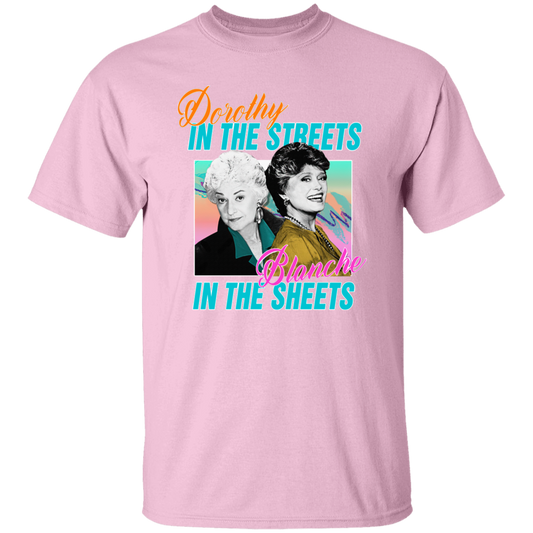 Vintage Dorothy In The Streets Blanche In The Sheets  Unisex T-Shirt - lucy - 94138475