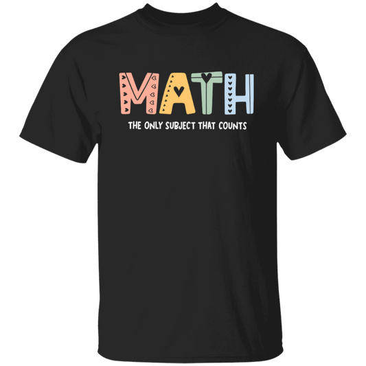 The Only Subject That Counts Math Teacher Vintage Unisex  T-Shirt - letter