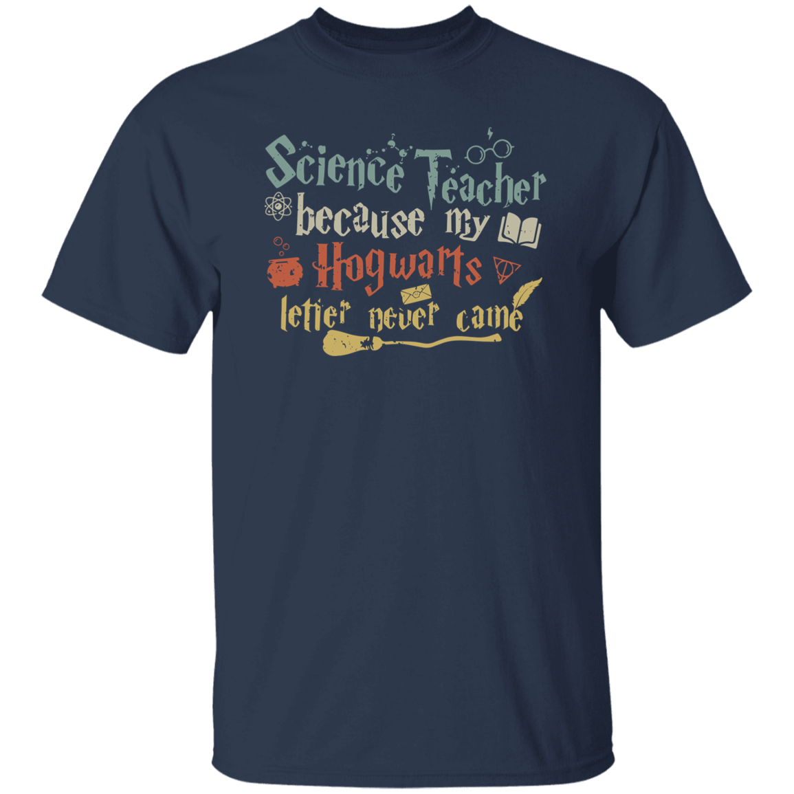 Because My Hogwards Letter Never Came T-Shirt - lapicta