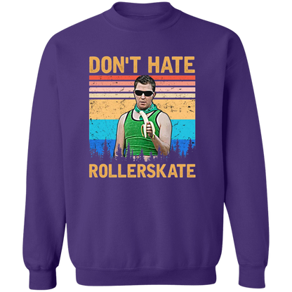 Reno 911 Don't Hate Rollerskate Vintage T-Shirt - SWEATSHIRT