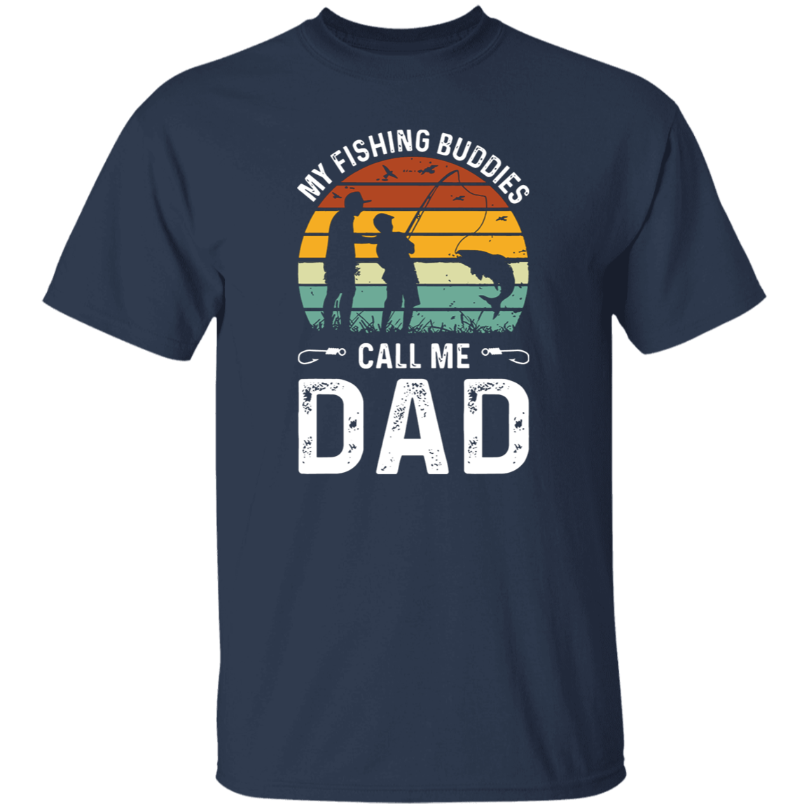 My Fishing Buddies Call Me Dad Unisex T-Shirt - pelyn