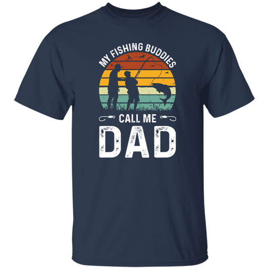 My Fishing Buddies Call Me Dad Unisex T-Shirt - pelyn