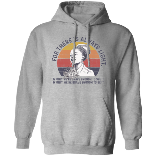 Amanda Gorman, For There Is Always Light If Only We’re Brave Enough To See It Vintage Pullover Hoodie