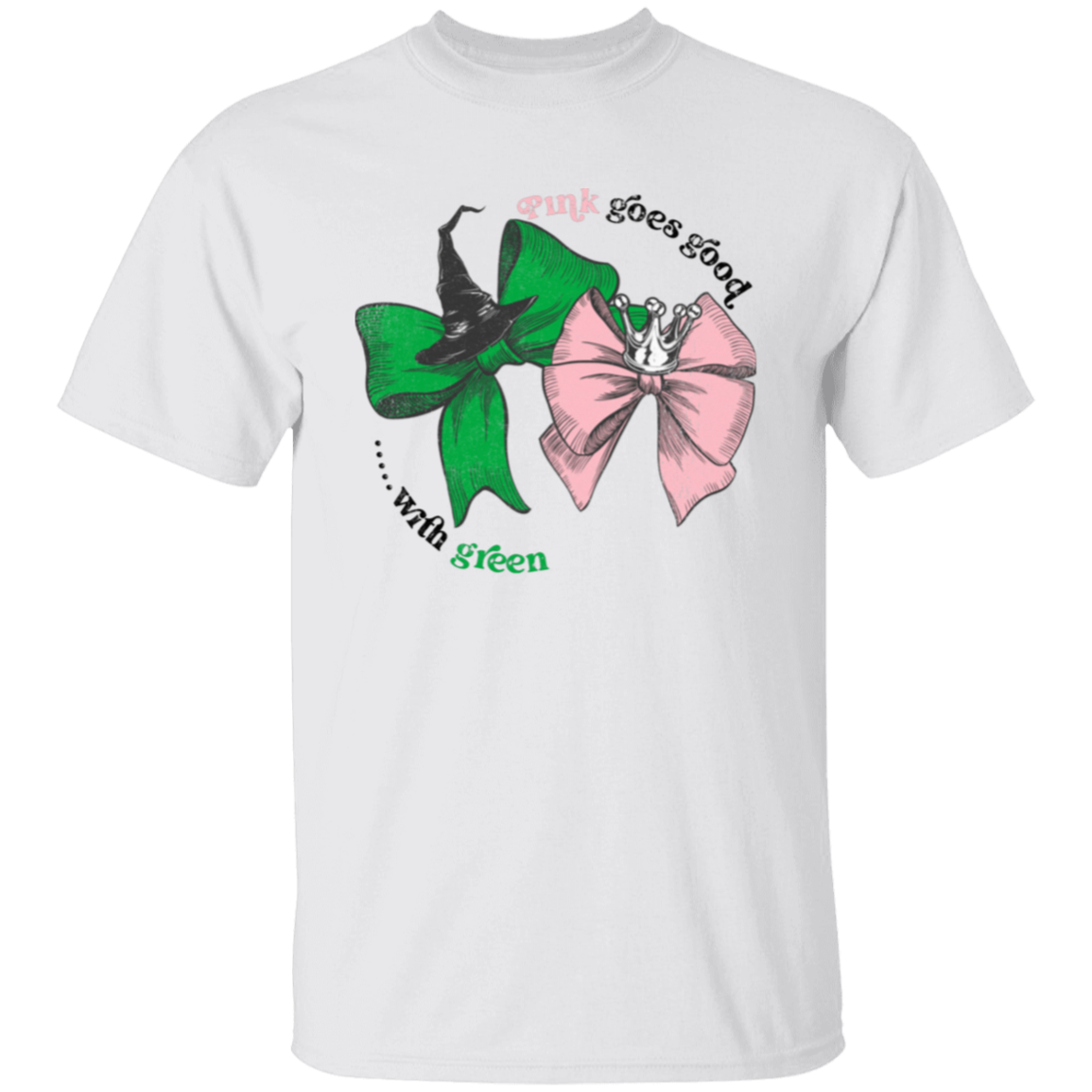 Pink Goes Good With Green T-Shirt - ID05112408
