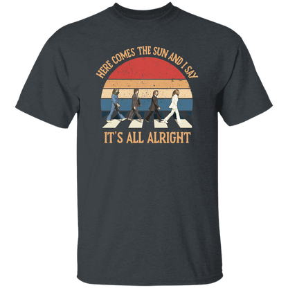 Here Come The Sun and I Say It's All Alright Vintage T-Shirt
