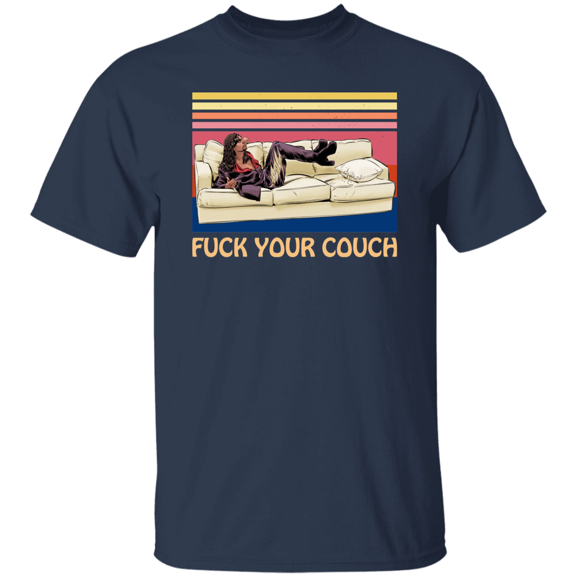 Fuck Your Couch Funny Graphic Vintage T-Shirt - leleart