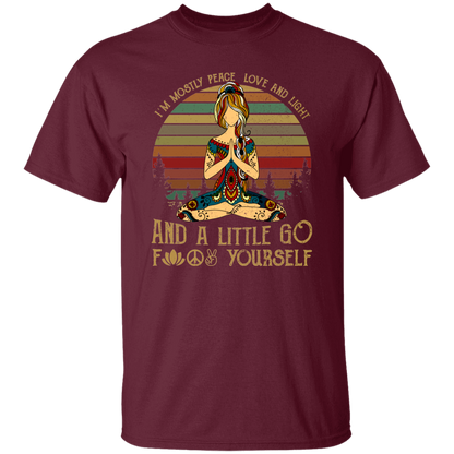 Yoga I’m Mostly Peace Love And Light And A Little Go Fuck Yourself Vintage Retro T-Shirt