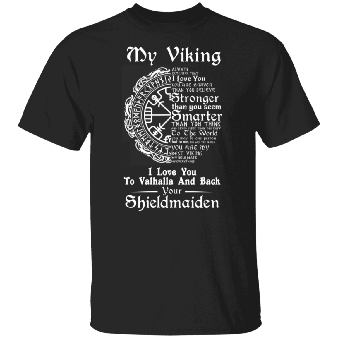 My Viking I Love You To Valhalla And Back Your Shieldmaiden Vintage T-Shirt