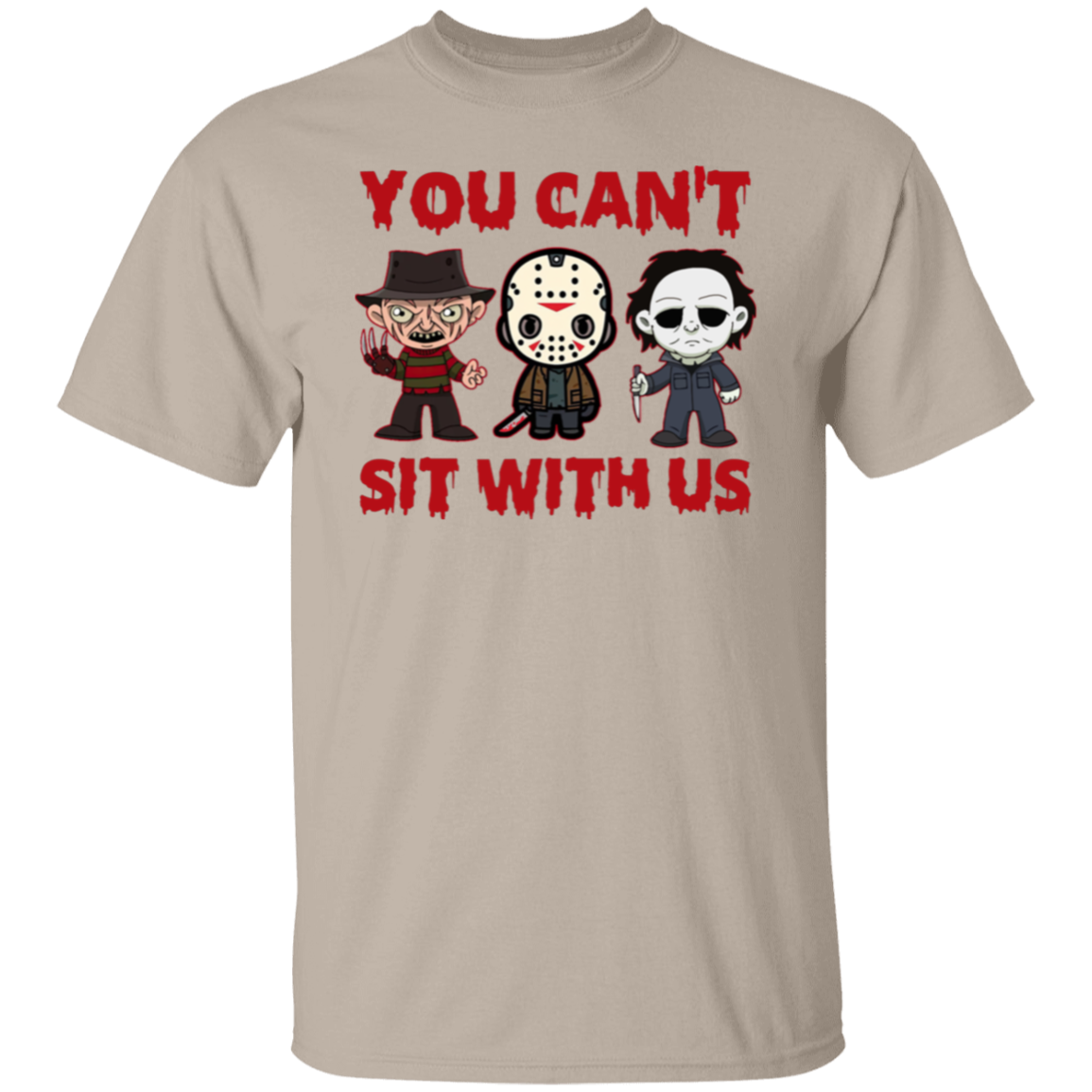 You Can’t Sit With Us Horror Movies Halloween Funny T-Shirt - leleart