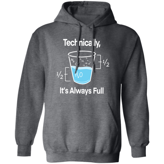 Technically It's Always Full Vintage G185 Gildan Pullover Hoodie - letter
