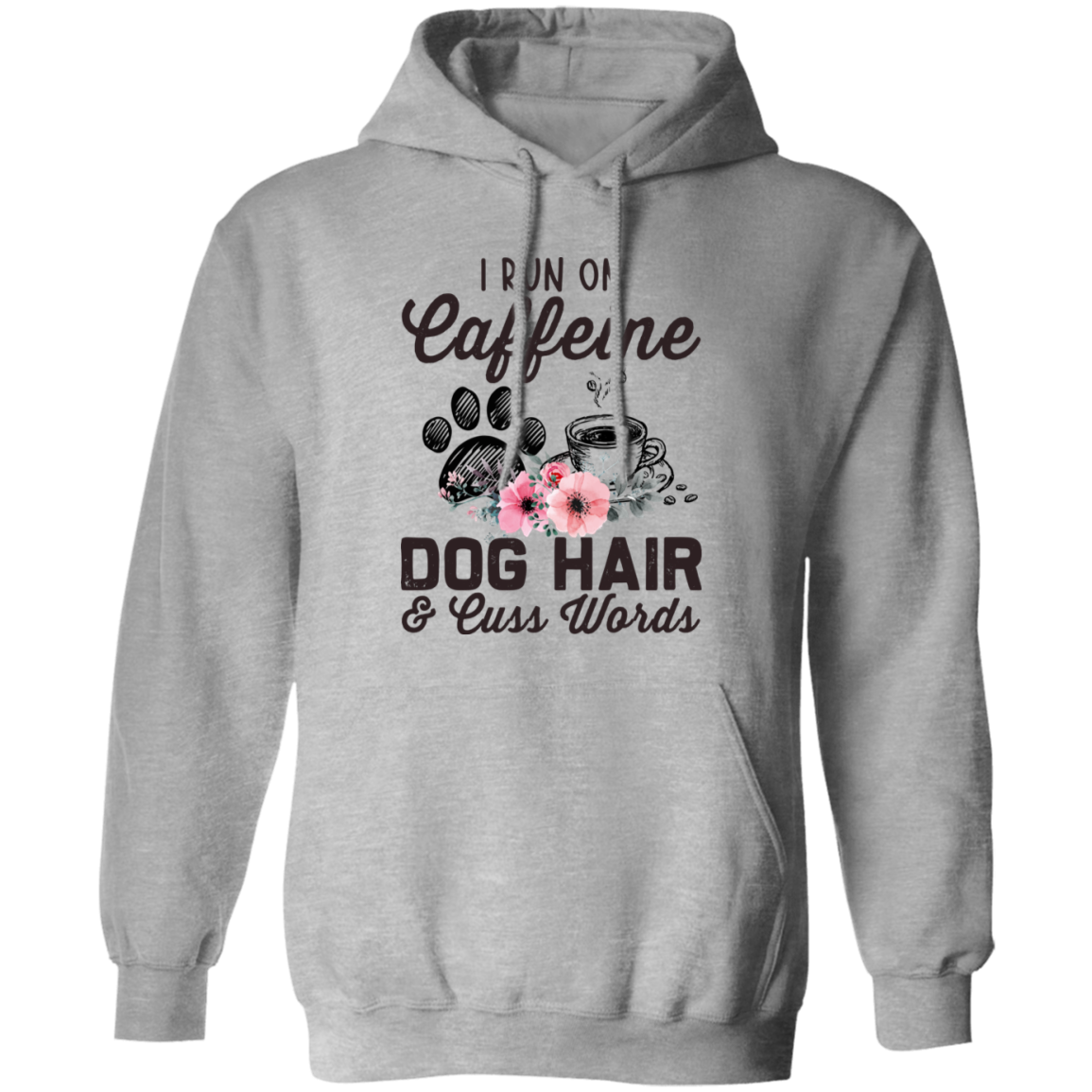 I Run On Caffeine Dog Hair And Cuss Words Vintage Gildan Pullover Hoodie
