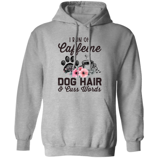 I Run On Caffeine Dog Hair And Cuss Words Vintage Gildan Pullover Hoodie