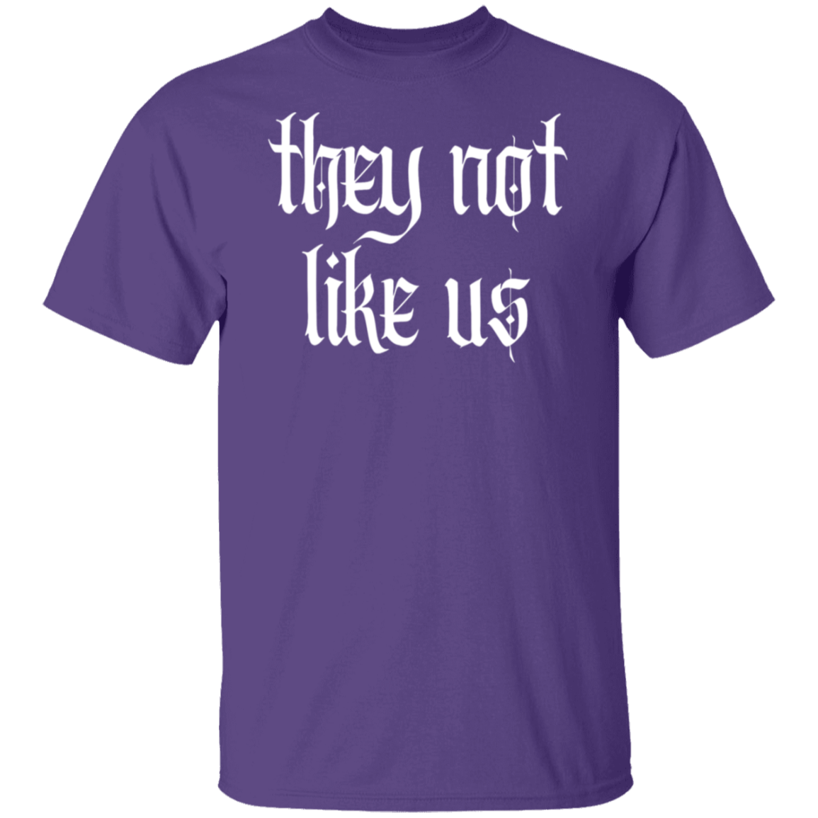 They Not Like Us  T-Shirt - WS15072402