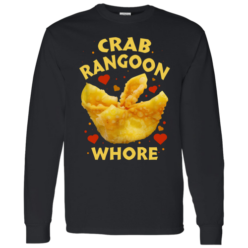 G540 LS T-Shirt 5.3 oz. Crab Rangoon Whore Shirt -WS15062419