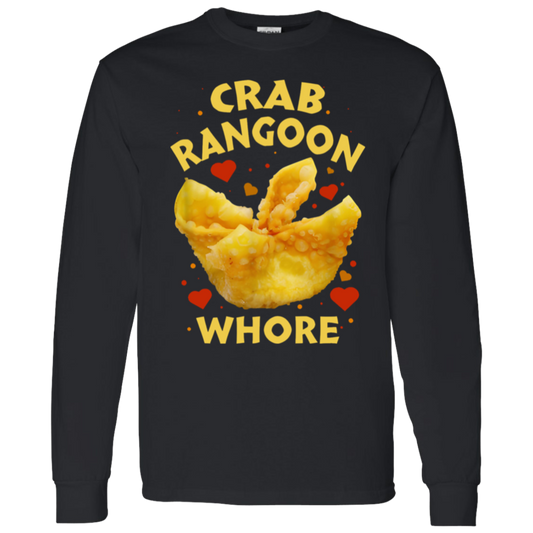 G540 LS T-Shirt 5.3 oz. Crab Rangoon Whore Shirt -WS15062419