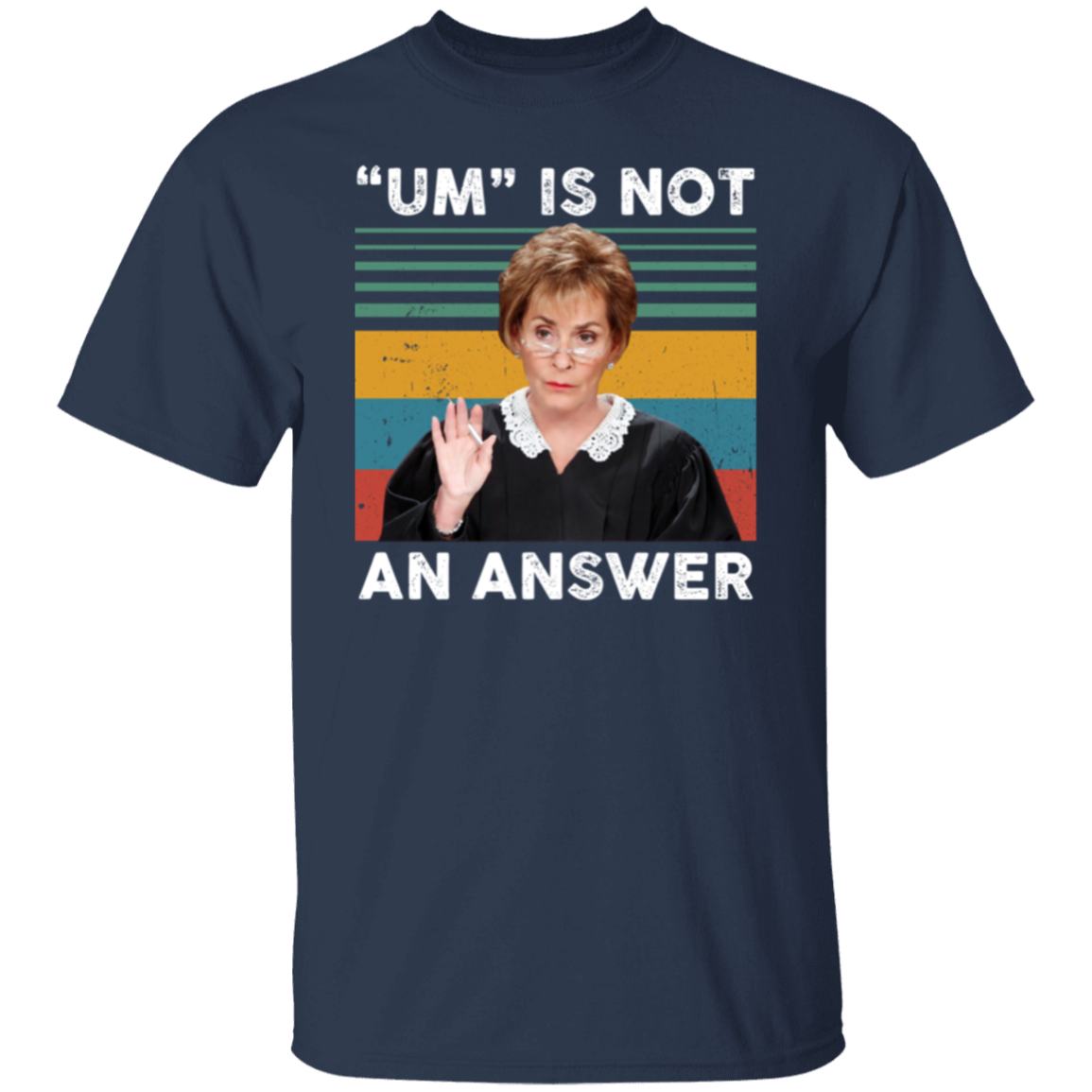 Um Is Not An Answer T-Shirt - leleart