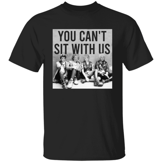 The Golden Girls You Can’t Sit With Us Funny Vintage Unisex  T-Shirt - 95169698 - lucy