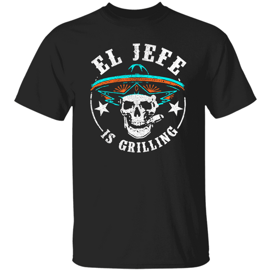 El Jefe Is Grilling Stand Back Funny Skull T-Shirt