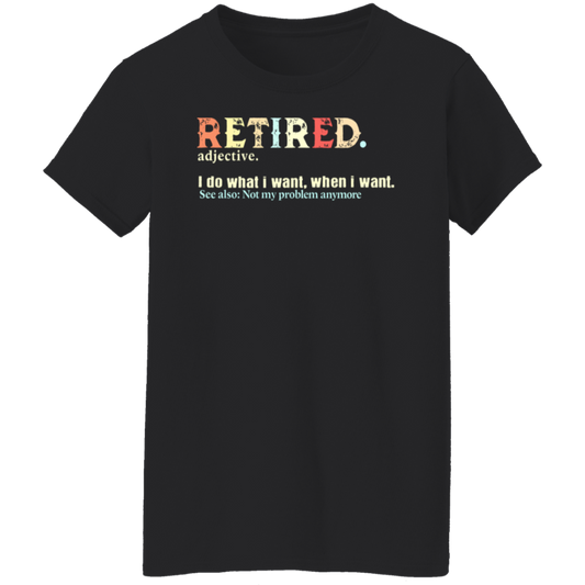Retired Adjective Teacher Vintage G500L Ladies' 5.3 oz. T-Shirt - letter - WOMEN