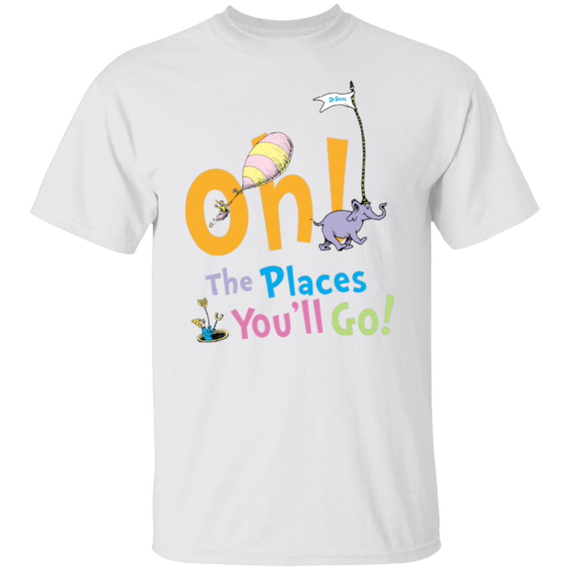 Oh The Places You'll Go T-Shirt - lapicta