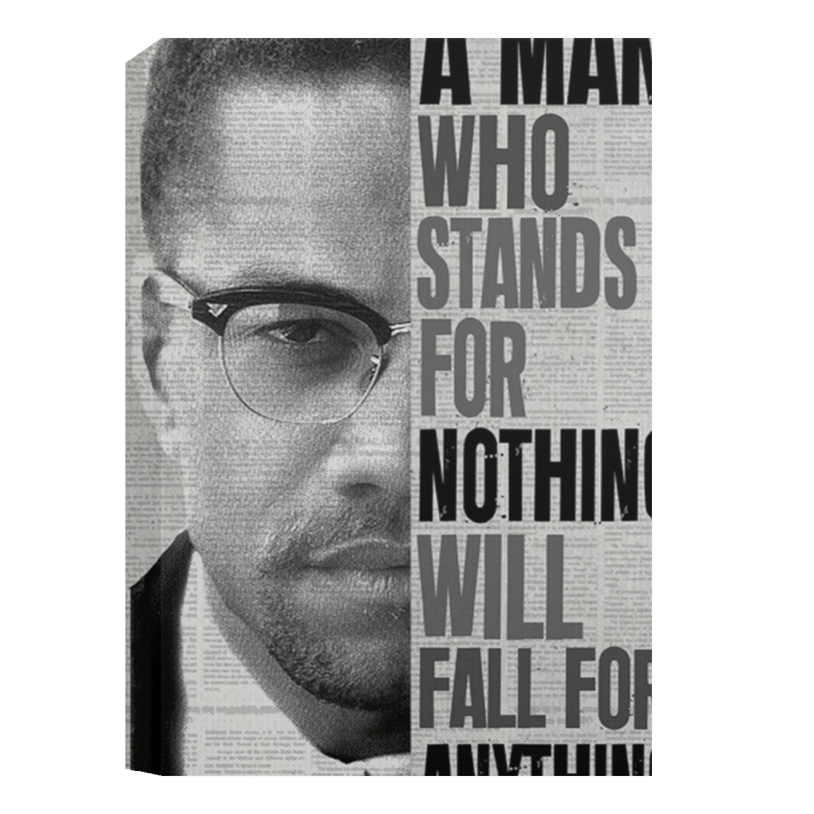 A Man Who Stands For Nothing Will Fall For Anything Malcolm Framed Canvas, Unframed Poster, Inspirational Canvas, Malcolm Quote CanvasCANPO15 Deluxe Portrait Canvas 1.5in Frame