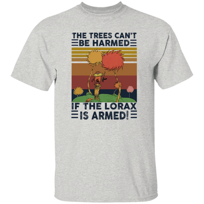 G500 5.3 oz. T-Shirt The Trees Can’t Be Harmed If The Lorax Is Armed Vintage T-Shirt