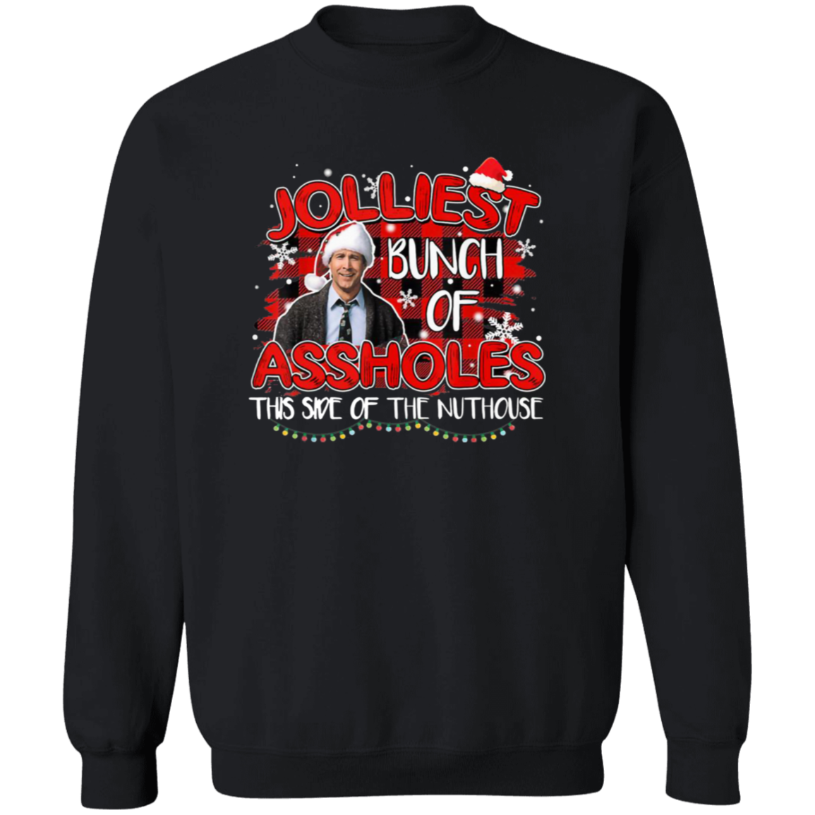 Jolliest Bunch Of Assholes This Side Of The Nuthouse Vintage T-Shirt, National Lampoon's Christmas Shirt, Gift Tee For You And Your Family	G180 Gildan Crewneck Pullover Sweatshirt