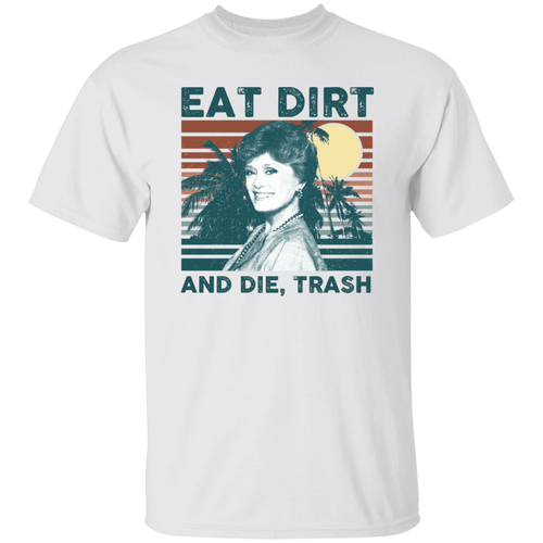 Eat Dirt And Die Vintage T-Shirt