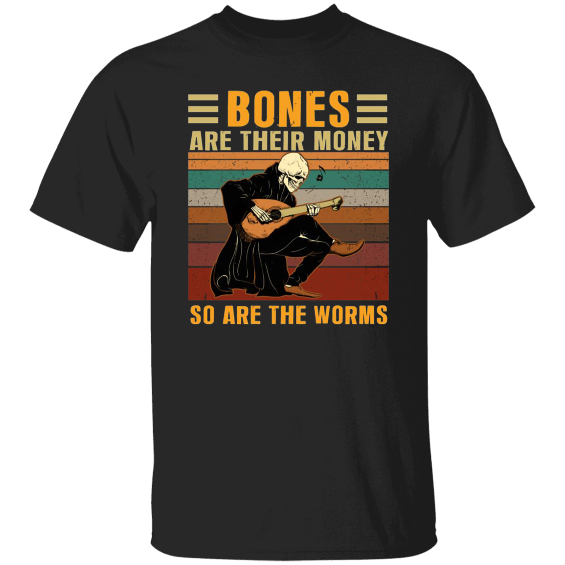 Bones Are Their Money So Are The Worms Vintage T-Shirt, Halloween Shirt, Skeleton Shirt, Guitar Shirt, Guitar Lovers ShirtG500 5.3 oz. T-Shirt