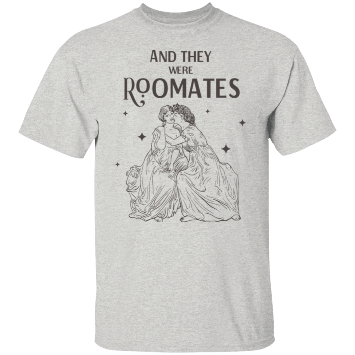 And They Were Roommates T-Shirt - ID10062407