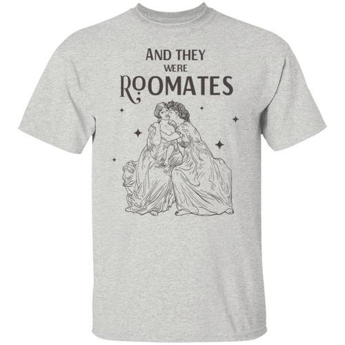 And They Were Roommates T-Shirt - ID10062407