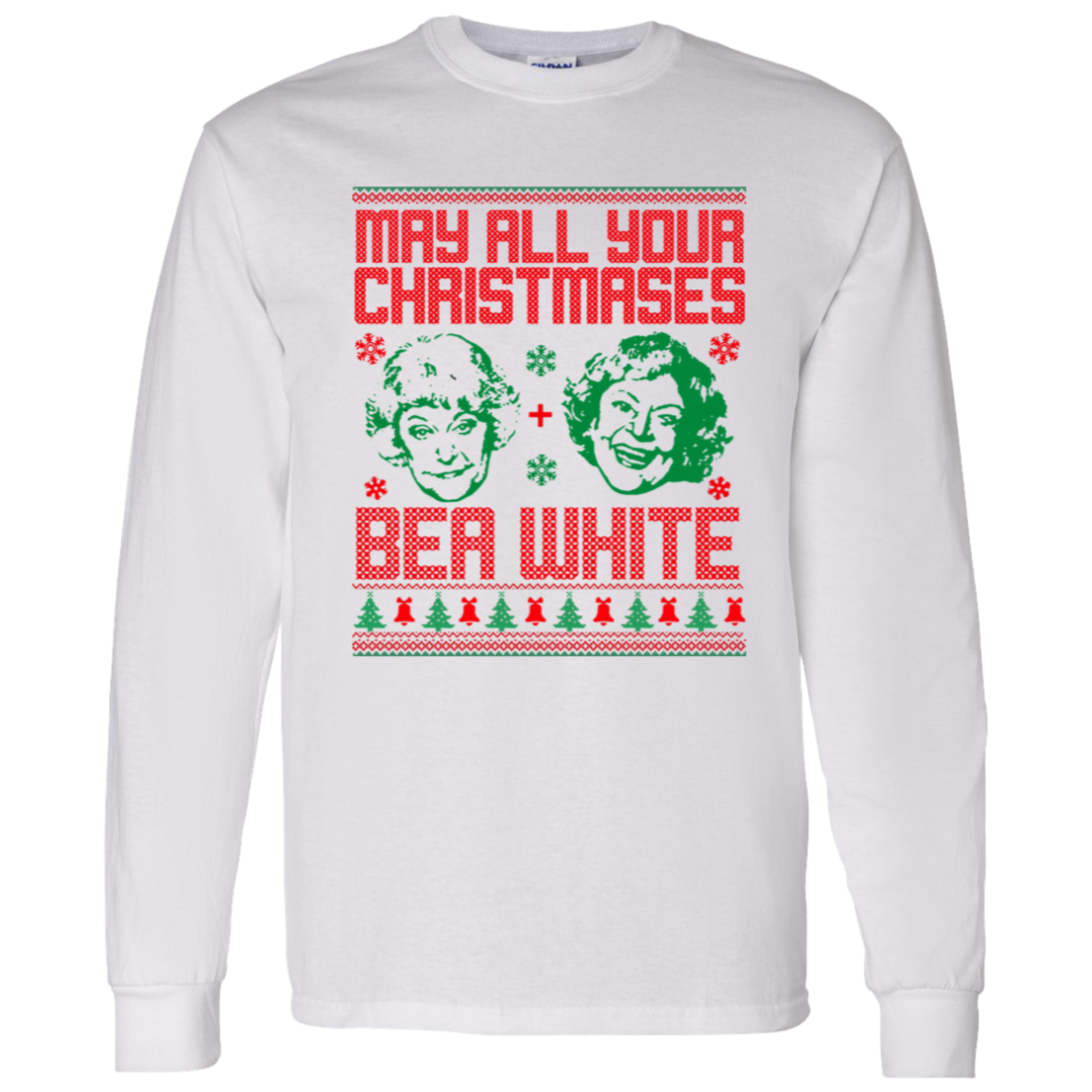 May All Your Christmases Bea White Golden Girls Vintage G540 LS T-Shirt 5.3 oz. - lucy -  95270319