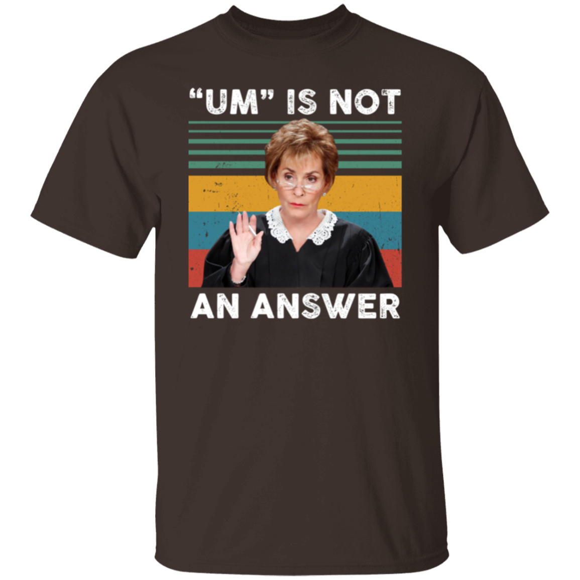 Um Is Not An Answer T-Shirt - leleart