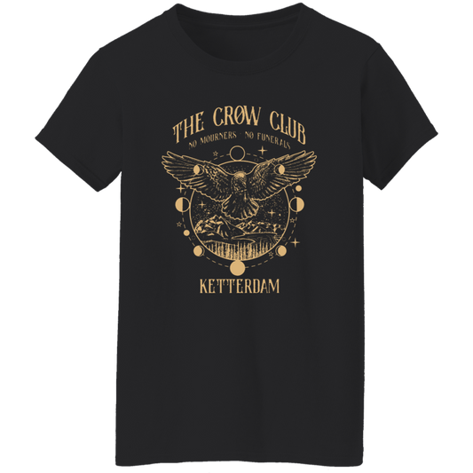 The Crow Club No Mourners No Funerals Teacher Vintage G500L Ladies' 5.3 oz. T-Shirt - letter - WOMEN