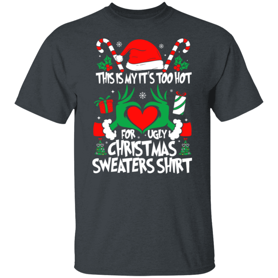 This Is My It's Too Hot For Ugly Christmas Sweaters Teacher T-Shirt