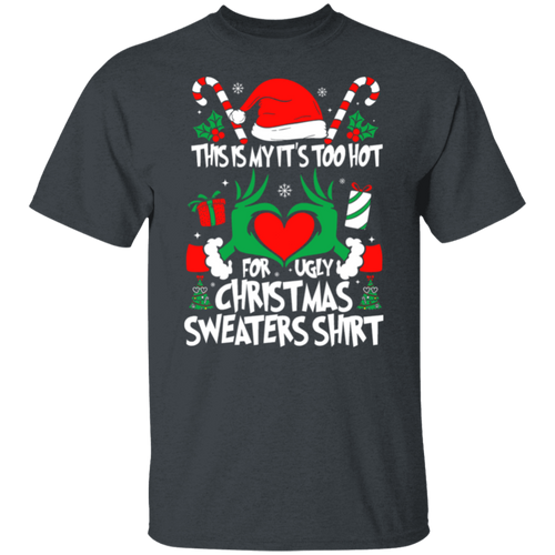This Is My It's Too Hot For Ugly Christmas Sweaters Teacher T-Shirt