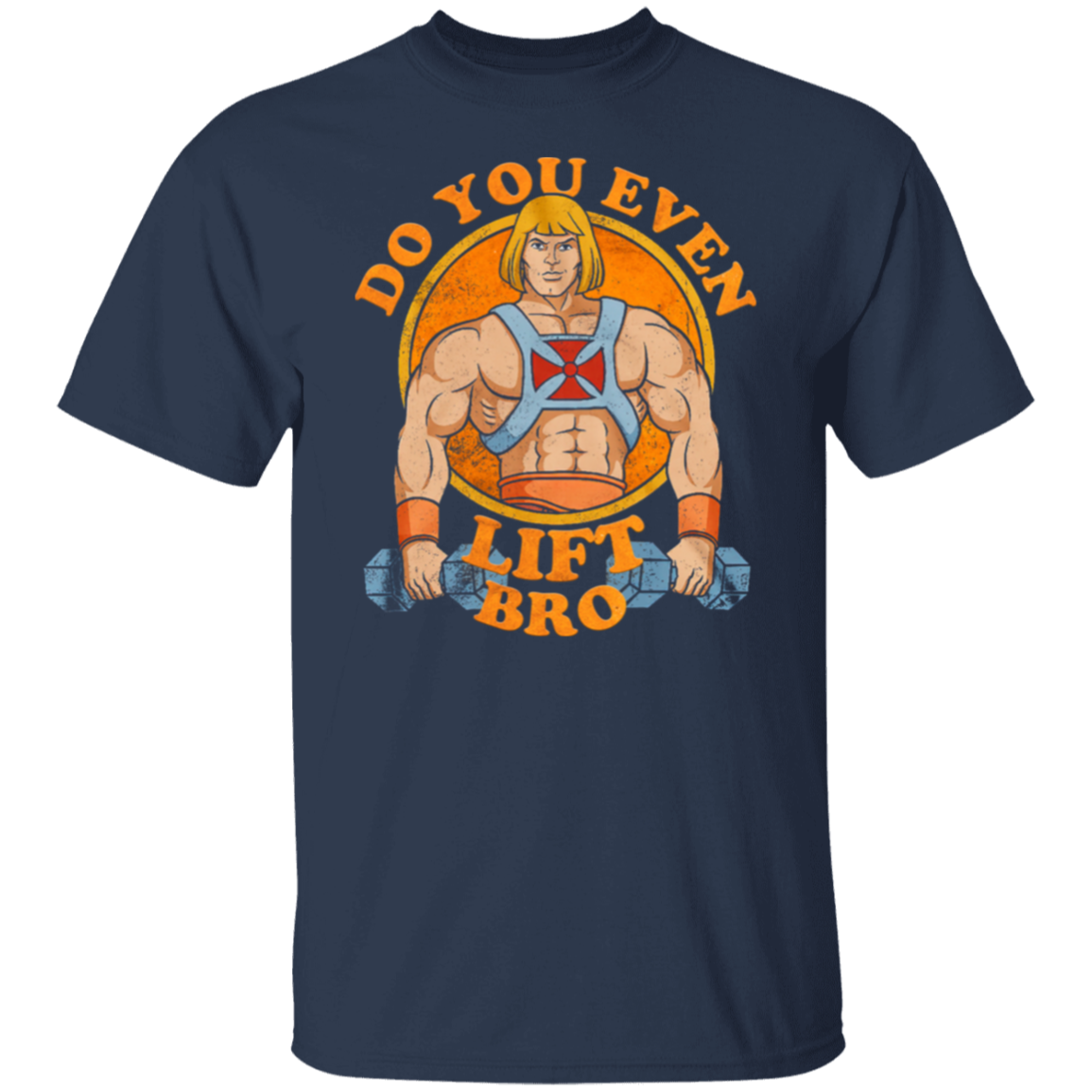 Do You Even Lift Bro T-Shirt - leleart