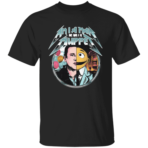 Am I A Man Or Am I A Muppet Unisex T-Shirt - maria