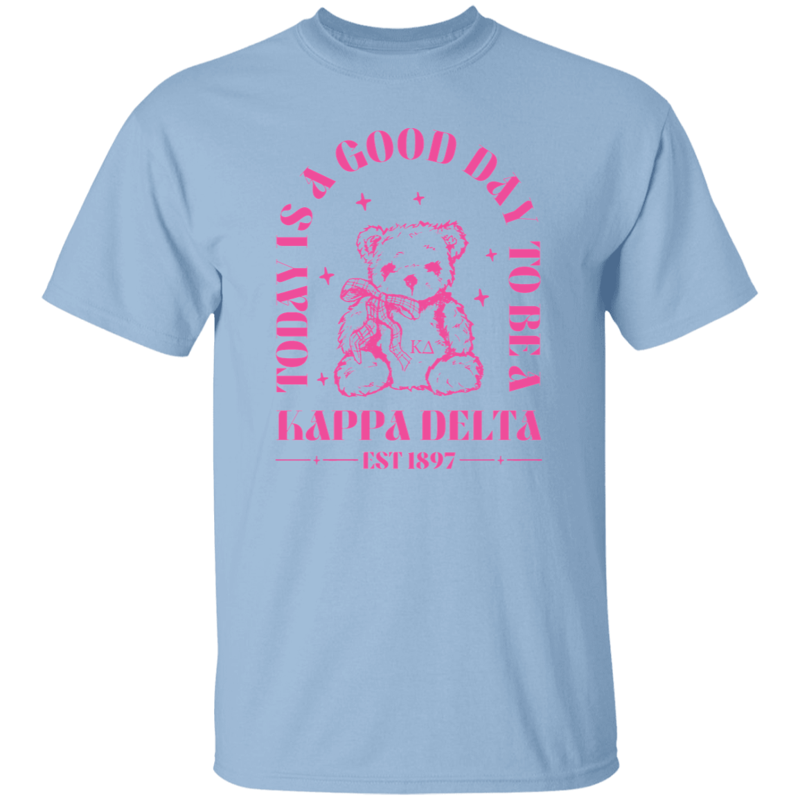Today Is A Good Day To Be A Kappa Delta  T-Shirt - ID23092435