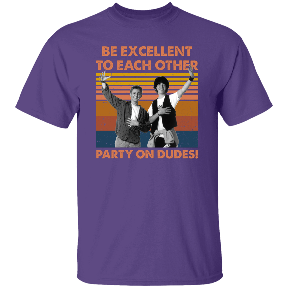 Be Excellent To Each Other Party On Dudes Vintage T-Shirt