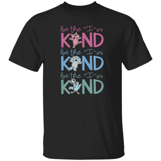 Be The I In Be Kind Friends Teacher Unisex T-Shirt, Teacher Gift Shirt, Kindness Shirt, Friends Shirt, Be Kind Shirt, Back To School Gift	G500 5.3 oz. T-Shirt