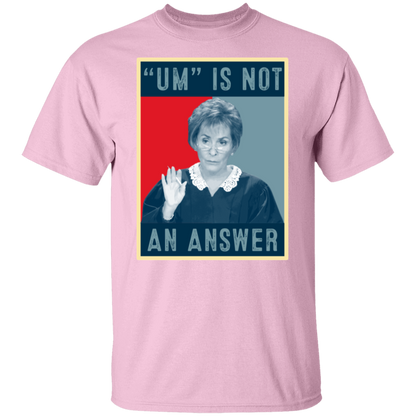 Um Is Not An Answer Retro  T-Shirt - leleart