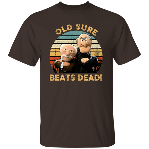 Statler and Waldorf Old Sure Beats Dead Vintage T-Shirt, Muppet Lovers Show Fan Shirt, Puppet Show Shirt	G500 5.3 oz. T-Shirt