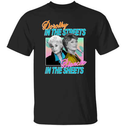 Dorothy in The Streets Blanche in The Sheets T-Shirt - leleart