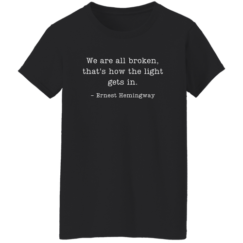 We Are Broken That's How The Light Gets In Teacher Vintage G500L Ladies' 5.3 oz. T-Shirt - letter - WOMEN