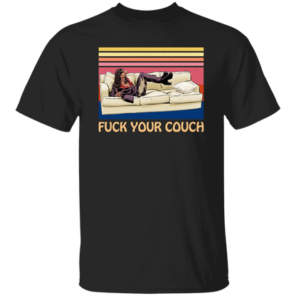 Fuck Your Couch Funny Graphic Vintage T-Shirt - leleart