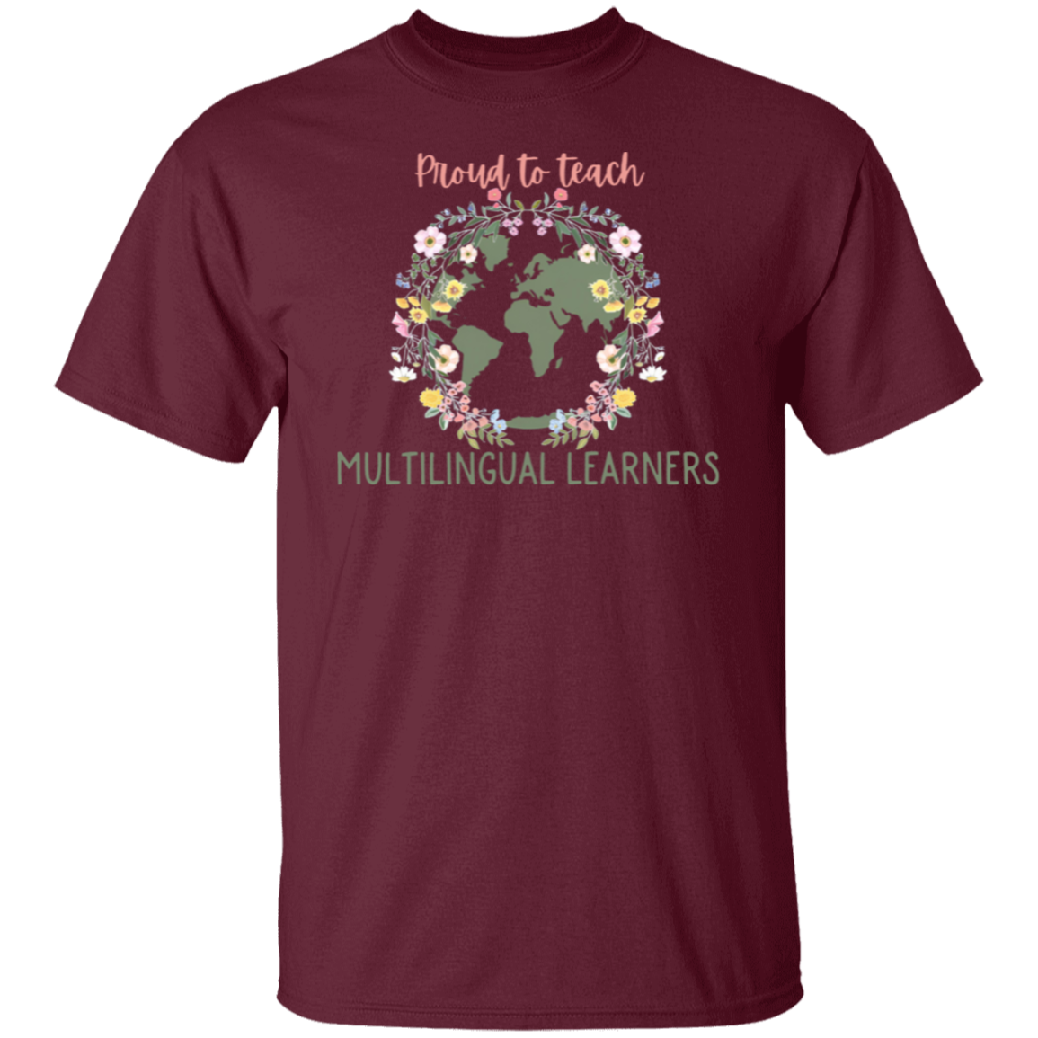 Proud To Teach Multilingual Learners Teacher T-Shirt - CDCraft