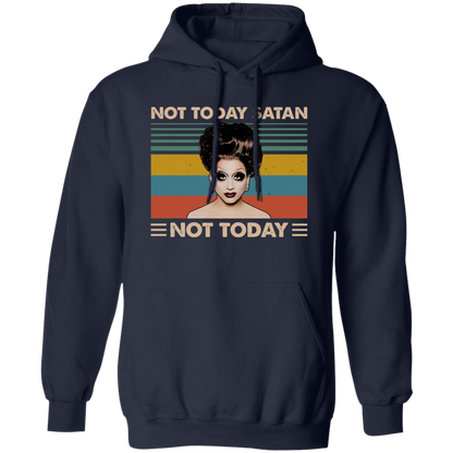 Bianca Del Rio Not Today Satan Not Today Gildan Pullover Hoodie